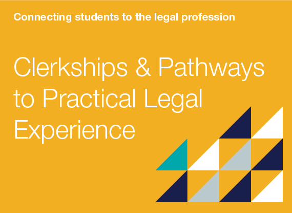 Clerkships and Pathways to Practical Legal Experience