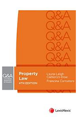 Property Law e4 (LexisNexis Q&A)