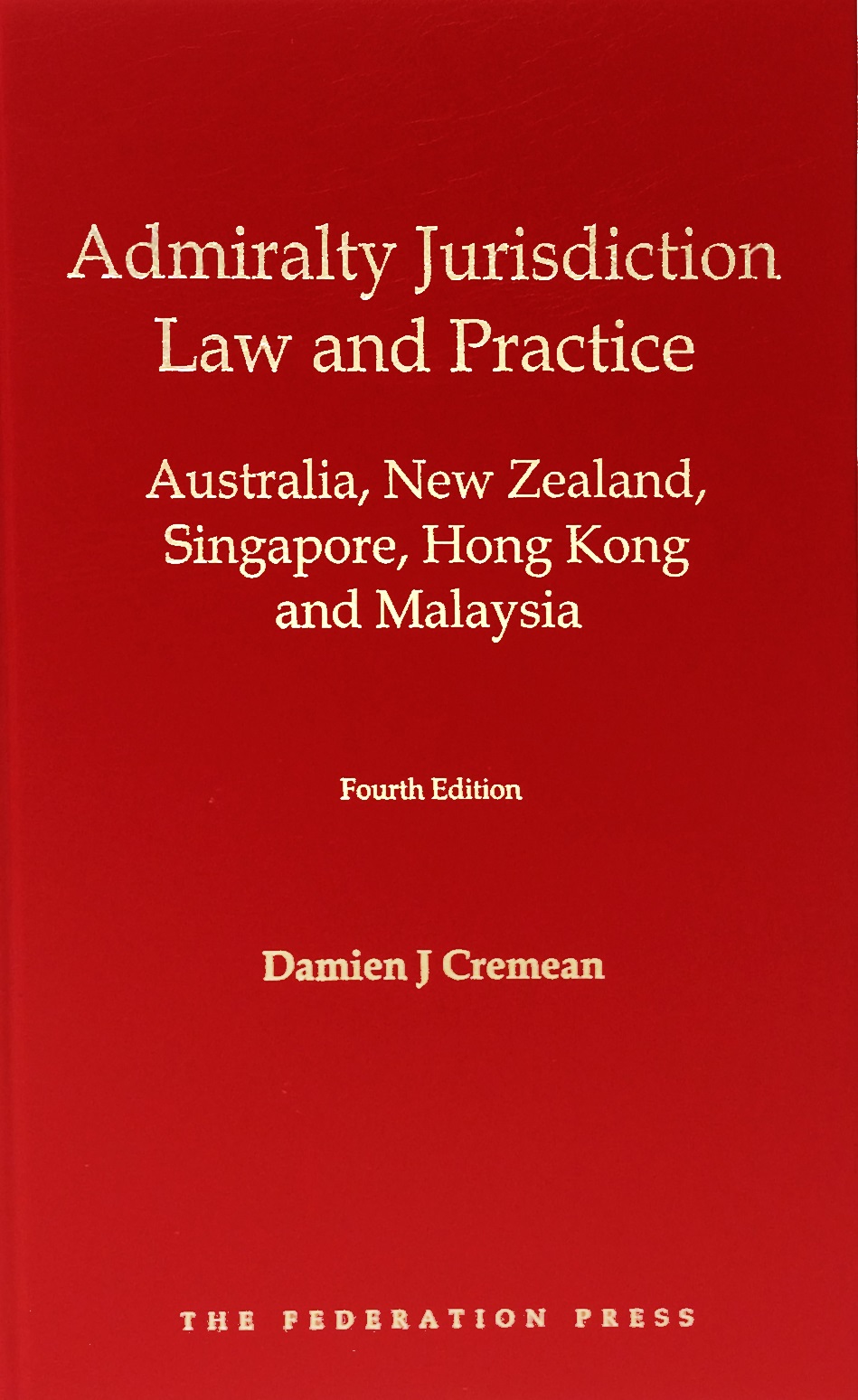 Admiralty Jurisdiction: Law and Practice e4