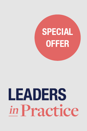 Leaders in Practice Special Offer: 12-Month Business Package