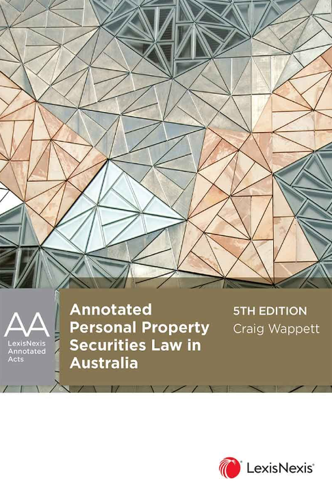 Annotated Personal Property Securities Law in Australia e5