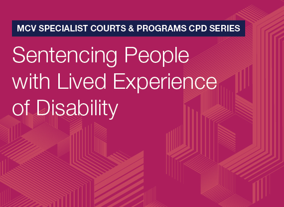 Video: MCV Courts and Programs: Sentencing People with Lived Experience of Disability