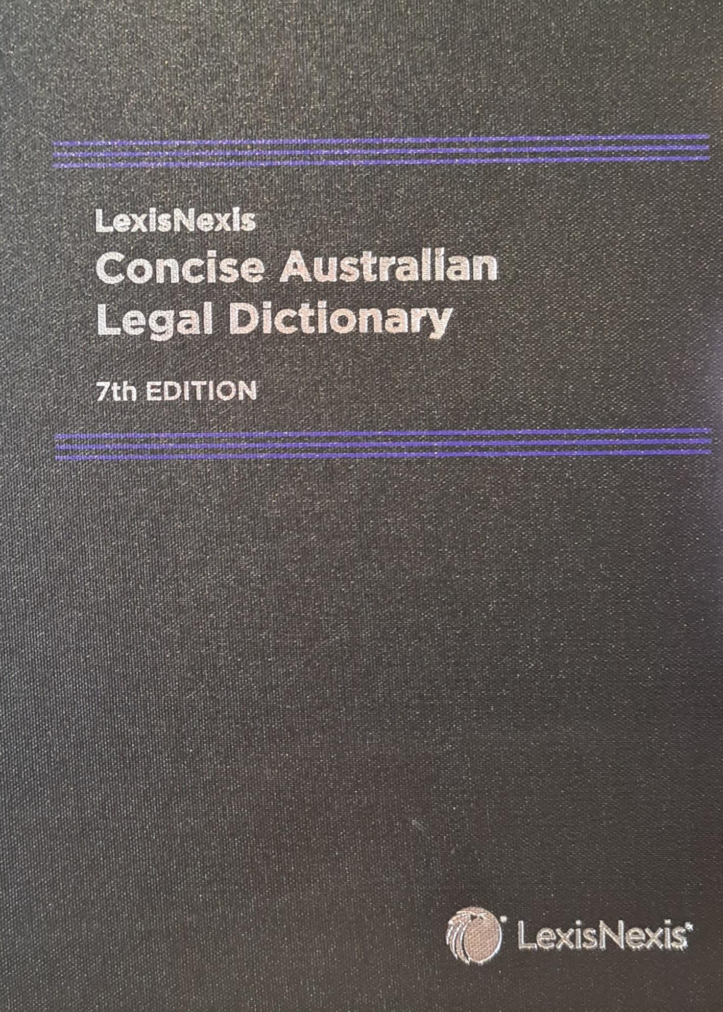 Concise Australian Legal Dictionary e7 (Hardcover)