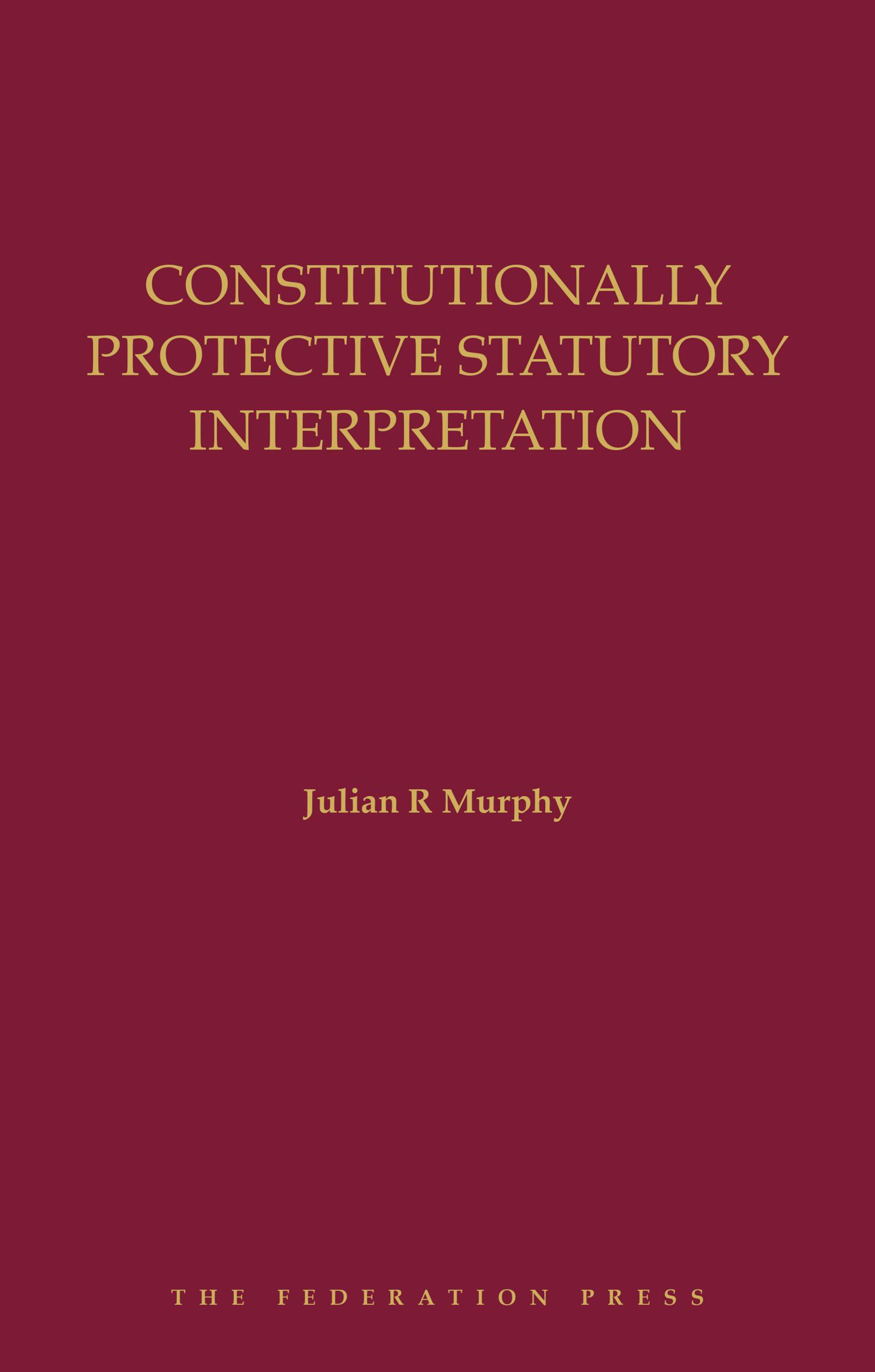 Constitutionally Protective Statutory Interpretation