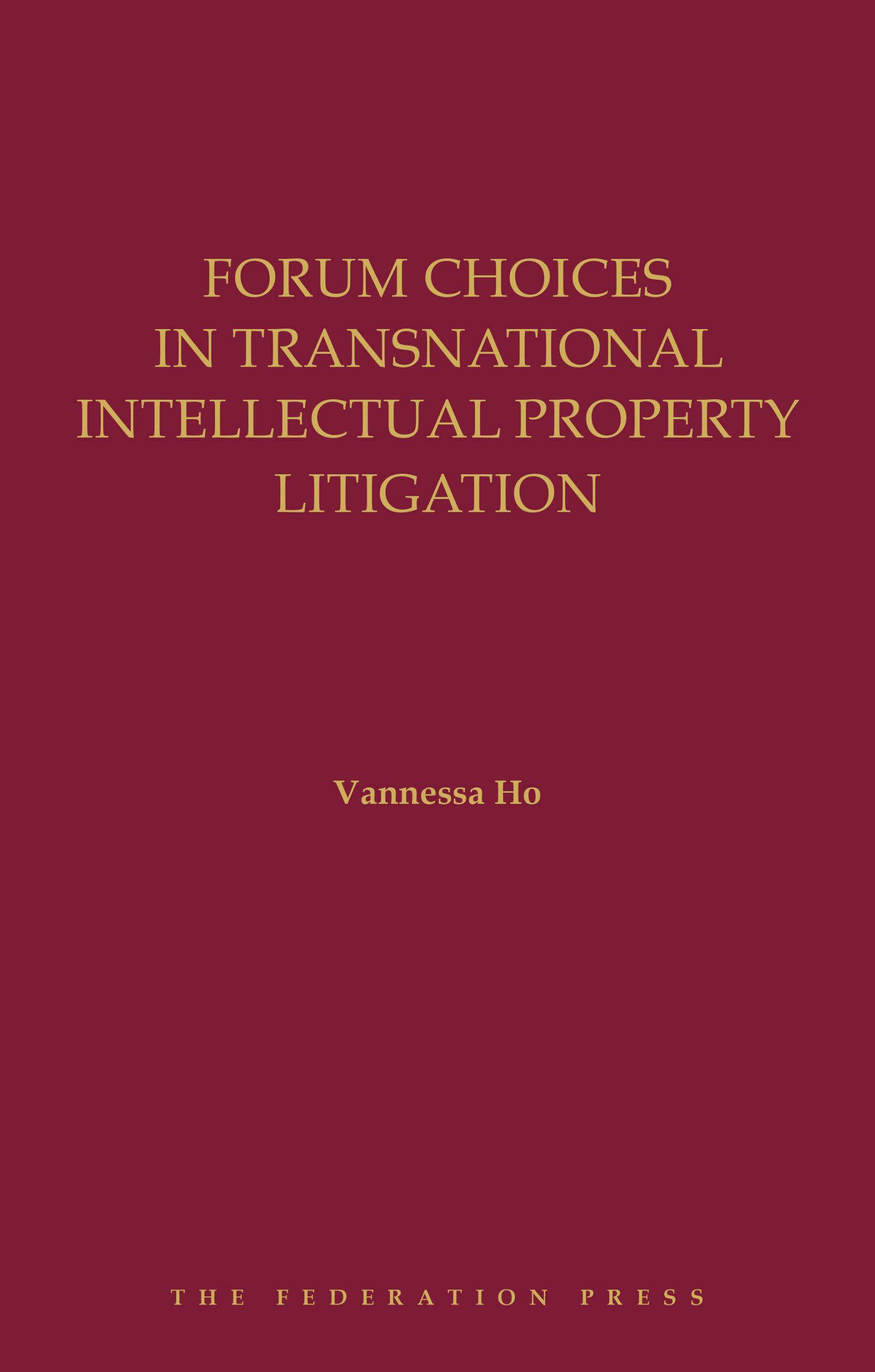 Forum Choices in Transnational Intellectual Property Litigation